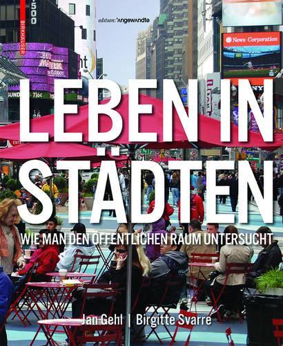 Бумажная книга «Leben in Städten: Wie man den öffentlichen Raum untersucht», авторов Биргитта Сварре, Ян Гель - фото №1