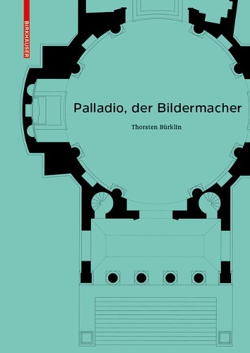 Паперова книга «Palladio, der Bildermacher», автор Торстен Бюрклін - фото №1