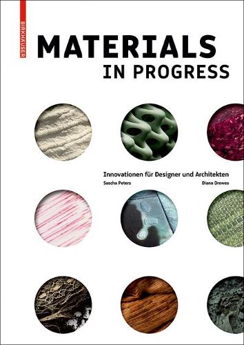 Паперова книга «Materials in Progress: Innovationen für Designer und Architekten», автор Саша Петерс - фото №1