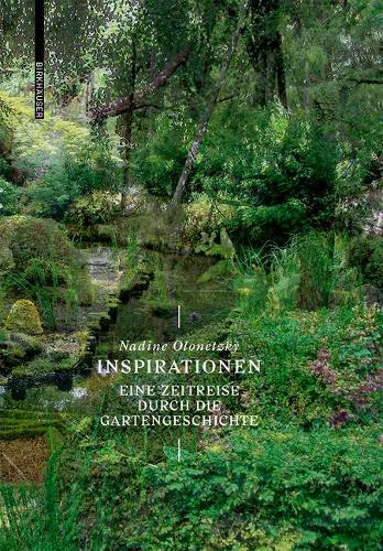 Паперова книга «Inspirationen: Eine Zeitreise durch die Gartengeschichte», автор Надін Олонецький - фото №1