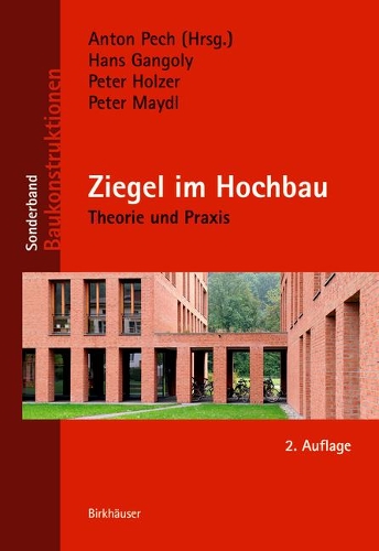 Паперова книга «Ziegel im Hochbau: Theorie und Praxis», авторів Ганс Ганґолі, Пітер Хольцер, Пітер Мейдл - фото №1