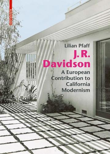 Паперова книга «J. R. Davidson: A European Contribution to California Modernism», автор Ліліан Пфафф - фото №1