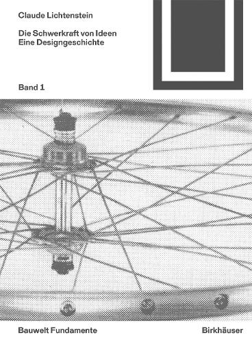 Паперова книга «Die Schwerkraft von Ideen, 1: Eine Designgeschichte», автор Клод Ліхтенштейн - фото №1