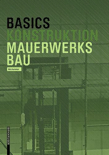 Паперова книга «Basics Mauerwerksbau», авторів Берт Білефельд, Нільс Куммер - фото №1