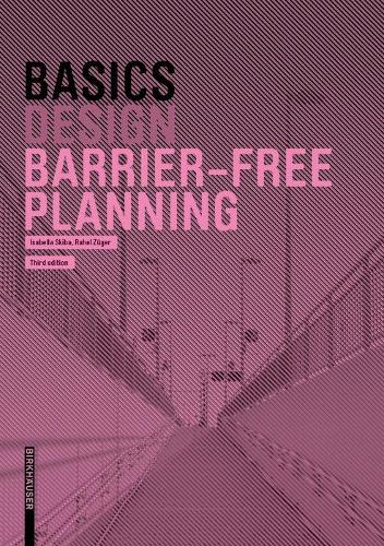 [object Object] «Basics Barrier-Free Planning», авторов Изабелла Скиба, Рахель Цюгер - фото №1