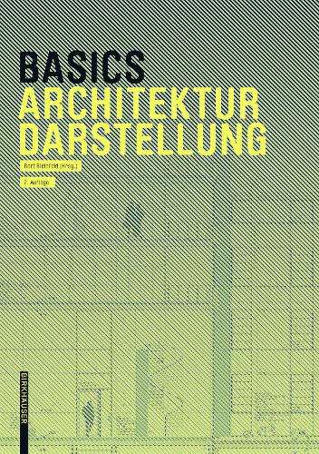 [object Object] «Basics Architekturdarstellung», авторов Александр Шиллинг, Берт Билефельд, Флориан Аффлербах, Изабелла Скиба, Ян Кребс, Майкл Генри - фото №1