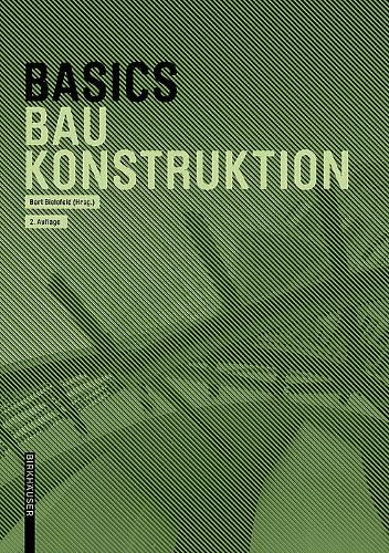 [object Object] «Basics Baukonstruktion», авторов Андреас Ахиллес, Диана Навратил, Катрин Хансес, Людвиг Штайгер, Нильс Куммер - фото №1