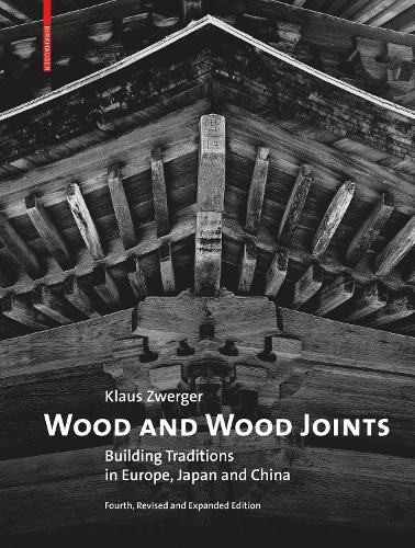 Бумажная книга «Wood and Wood Joints: Building Traditions of Europe, Japan and China», автор Клаус Цвергер - фото №1