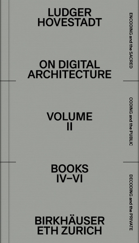 [object Object] «On Digital Architecture in Ten Books: Vol. 2: Books IV–VI.», автор Людгер Ховештадт - фото №1