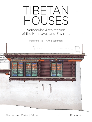 Бумажная книга «Tibetan Houses: Vernacular Architecture of the Himalayas and Environs», авторов Анна Возняк, Питер Херрл - фото №1