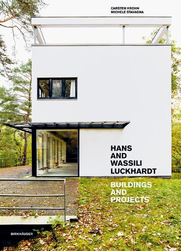 Паперова книга «Hans and Wassili Luckhardt: Buildings and Projects», авторів Карстен Крон, Мікеле Ставанья - фото №1