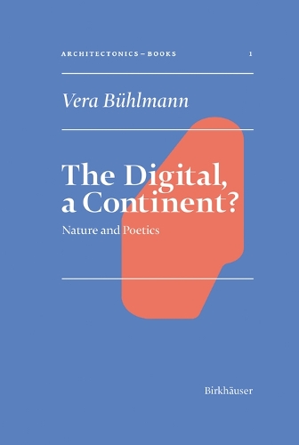 Бумажная книга «The Digital, a Continent?: Nature and Poetics», автор Вера Бюльман - фото №1