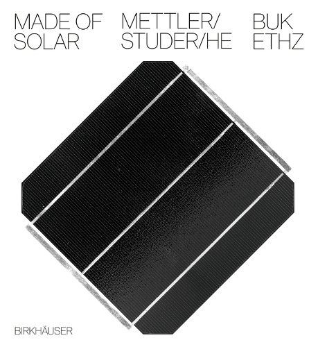 Бумажная книга «Made of Solar (English language edition)», авторов Дэниел Меттлер, Дэниел Штудер - фото №1
