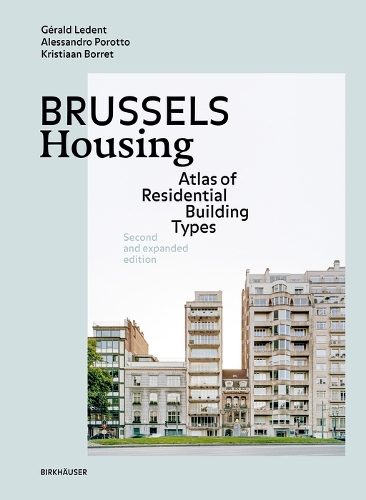 [object Object] «Brussels Housing: Atlas of Residential Building Types. Second and Expanded Edition», авторов Алессандро Поротто, Жеральд Ледент - фото №1