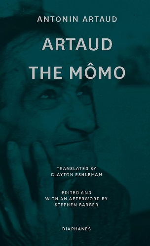Бумажная книга «Artaud the Mômo – and Other Major Poetry», автор Антонин Арто - фото №1