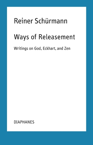 Паперова книга «Ways of Releasement: Writings on God, Eckhart, and Zen» - фото №1