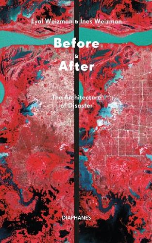 Бумажная книга «Before & After: The Architecture of Disaster», автор Эяль Вейцман - фото №1