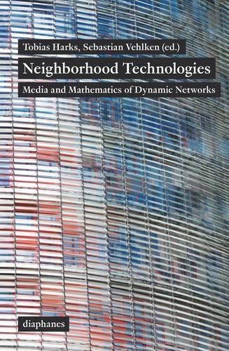Бумажная книга «Neighborhood Technologies – Media and Mathematics of Dynamic Networks», автор Себастьян Велькен - фото №1