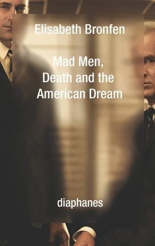 Паперова книга «Mad Men, Death and the American Dream», автор Елізабет Бронфен - фото №1