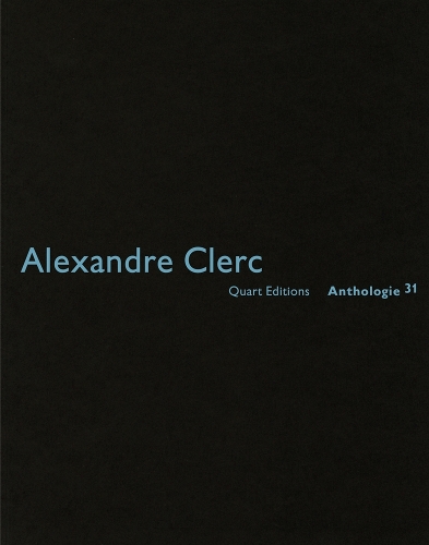 Паперова книга «Alexandre Clerc: Anthologies 31», автор Хайнц Вірц - фото №1