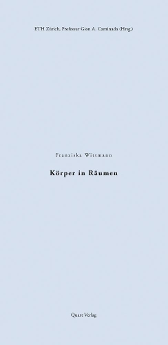 Бумажная книга «Koerper in Raumen», авторов Франциска Виттманн, Гион А. Каминада - фото №1