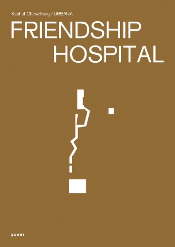Paper book «Rising Oceans & Spaces That Care: Complexities and ideas behind the Friendship Hospital by Kashef Chowdhury / URBANA in Bangladesh», authors Kashef Chowdhury, Niklaus Graber - фото №1