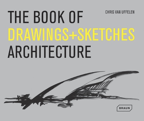 Паперова книга «The Book of Drawings + Sketches - Architecture», автор Кріс ван Уффєлєн - фото №1