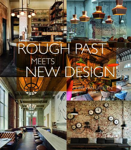 Паперова книга «Rough Past meets New Design», автор Кріс ван Уффєлєн - фото №1