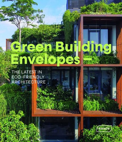 Бумажная книга «Green Building Envelopes: The Latest in Eco-Friendly Architecture» - фото №1