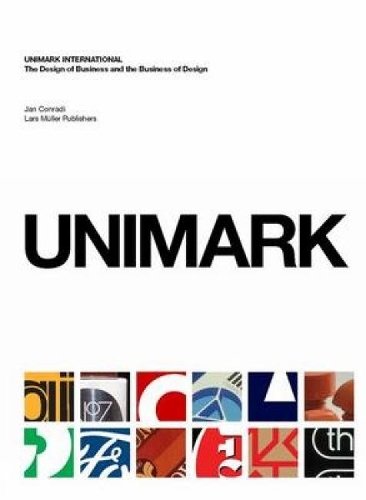 Бумажная книга «Unimark International: the Design of Business and the Business of Design», автор Джанет Конради - фото №1