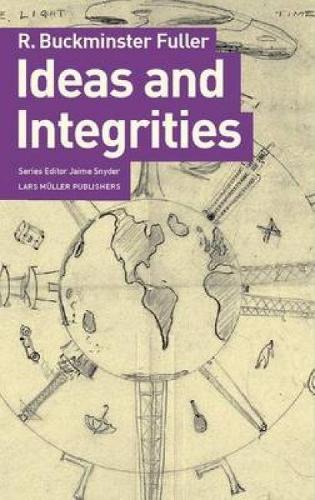 Паперова книга «Ideas and Integrities», авторів Хайме Снайдер, Р. Бакмінстер Фуллер - фото №1