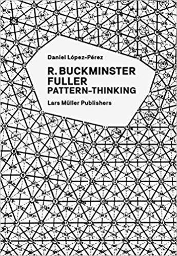 Паперова книга «R. Buckminster Fuller - Pattern-Thinking», автор Даніель Лопес-Перес - фото №1
