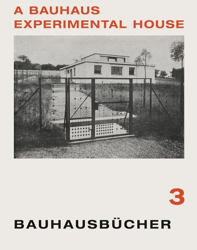 Паперова книга «A Bauhaus Experimental House: Bauhausbücher 3, 1925», автор Адольф Майєр - фото №1