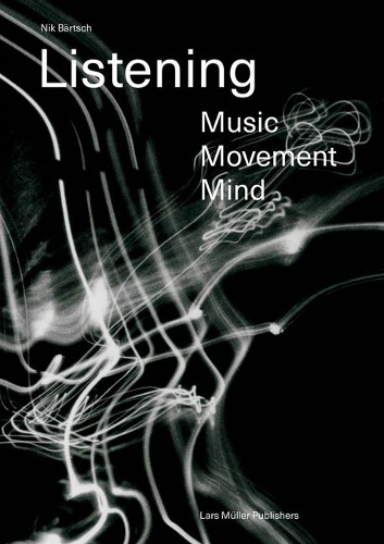 Паперова книга «Listening: Music - Movement - Mind», авторів Андреа Пфістерер-Берч, Нік Берч - фото №1
