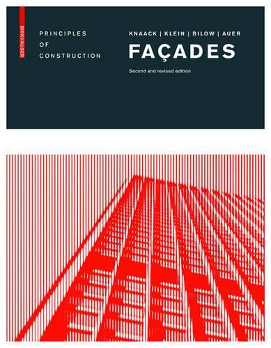 Бумажная книга «Façades: Principles of Construction», авторов Марсель Билов, Томас Ауэр, Тиллманн Кляйн, Ульрих Кнаак - фото №1