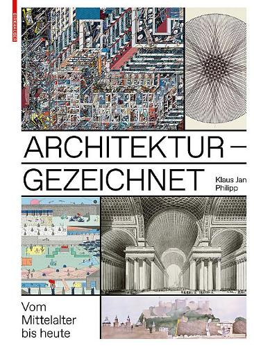 Бумажная книга «Architektur - gezeichnet: Vom Mittelalter bis heute», автор Клаус Ян Филипп - фото №1