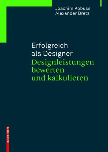 Паперова книга «Erfolgreich als Designer – Designleistungen bewerten und kalkulieren», авторів Олександр Бретц, Йоахім Кобусс - фото №1