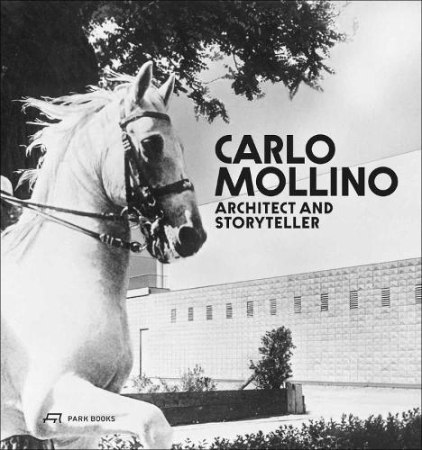 Паперова книга «Carlo Mollino: Architect and Storyteller», авторів Мікеланджело Сабатіно, Наполеон Феррарі - фото №1