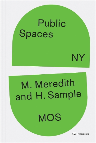 Бумажная книга «Public Spaces, NY», авторов Хилари Сэмпл, Майкл Мередит - фото №1