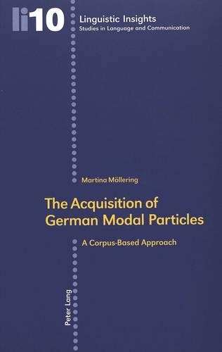 Бумажная книга «The Acquisition of German Modal Particles: A Corpus-based Approach», автор Мартина Моллеринг - фото №1