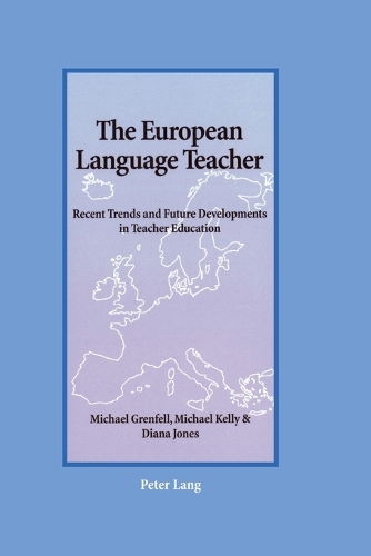 Бумажная книга «The European Language Teacher: Recent Trends and Future Developments in Teacher Education», авторов Диана Джонс, Майкл Гренфелл, Майкл Келли - фото №1