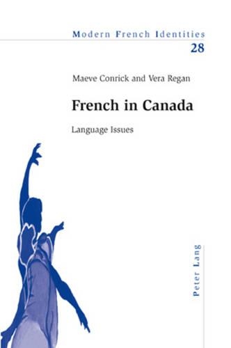 Паперова книга «French in Canada: Language Issues», авторів Мейв Конрік, Віра Реган - фото №1
