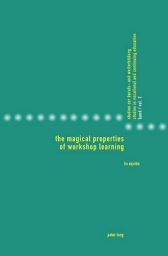 Паперова книга «The Magical Properties of Workshop Learning», автор Лів М'єльде - фото №1