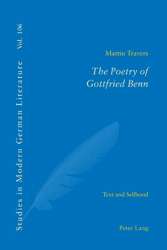 Бумажная книга «The Poetry of Gottfried Benn: Text and Selfhood», автор Мартин Траверс - фото №1