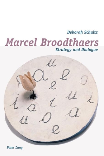 Бумажная книга «Marcel Broodthaers: Strategy and Dialogue», автор Дебора Шульц - фото №1
