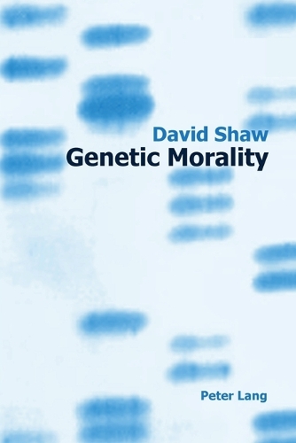 Бумажная книга «Genetic Morality», автор Дэвид Шоу - фото №1