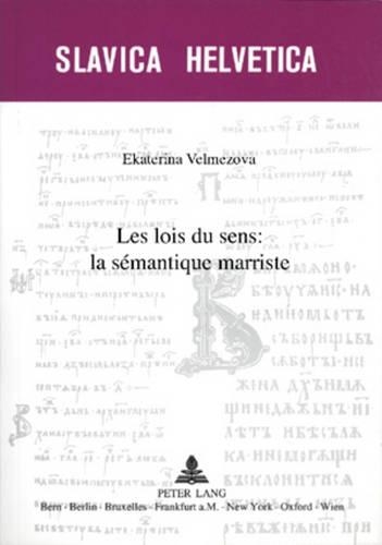 Бумажная книга «Les Lois Du Sens: La Sémantique Marriste», автор Екатерина Вельмезова - фото №1