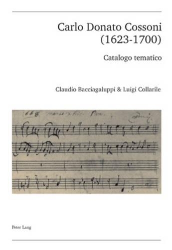 Бумажная книга «Carlo Donato Cossoni (1623-1700): Catalogo Tematico», автор Клаудио Баччагалуппи - фото №1