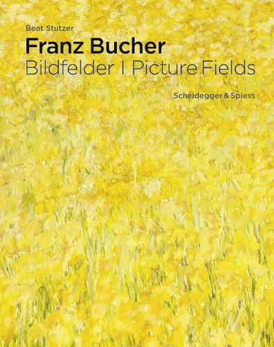 Бумажная книга «Franz Bucher. Picture Fields», автор Бит Штуцер - фото №1