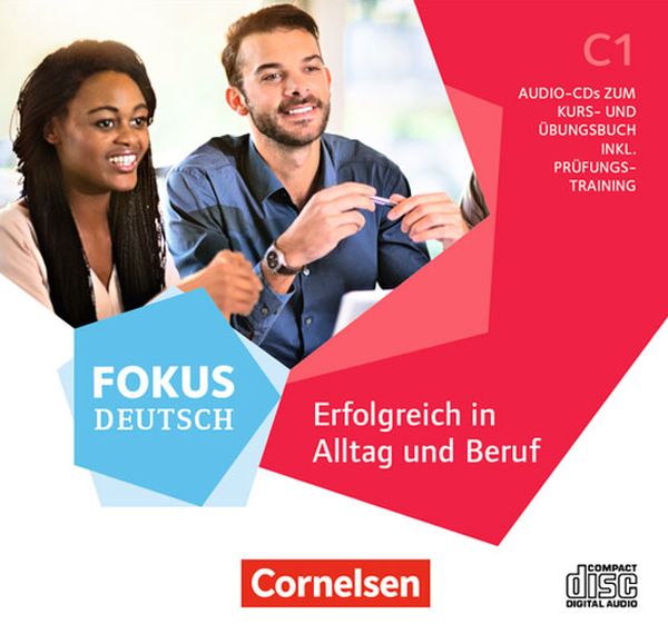 [object Object] «Fokus Deutsch C1. Erfolgreich in Alltag und Beruf. Allgemeine Ausgabe. Audio-CDs zum Kurs- und Übungsbuch» - фото №1